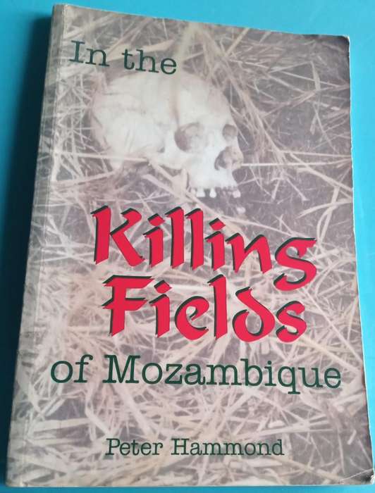 In the Killing Fields of Mozambique Peter Hammond