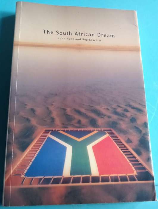 The South African Dream  John Hunt & Reg Lascaris