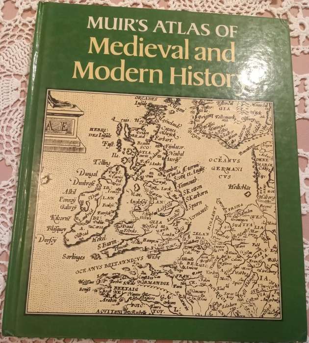 Muirs Atlas of Medieval & Modern History