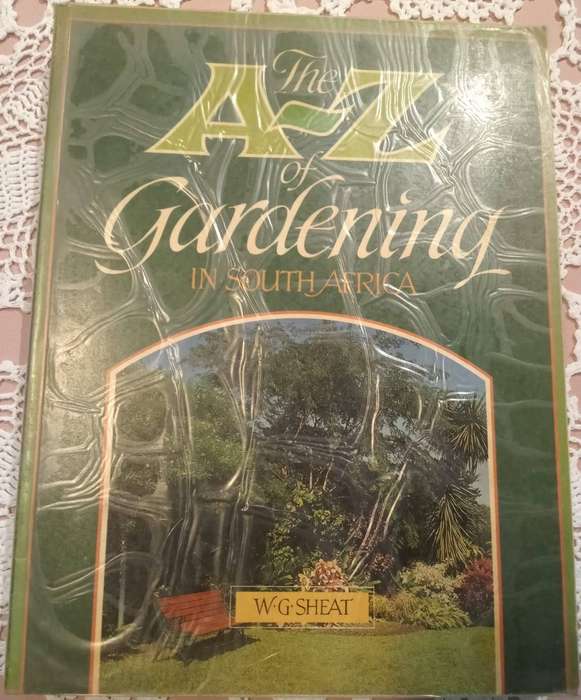 The A -Z of Gardening in South Africa