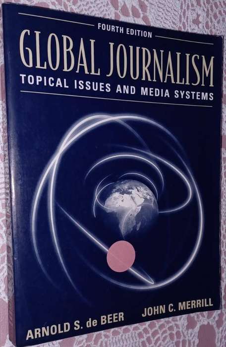 Global Journalism - Topical Issues and Media Systems