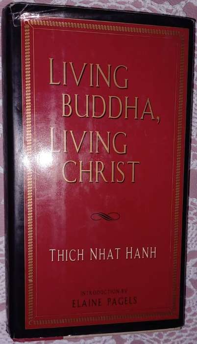 Living Buddha , Living Christ Thich Nhat Hahn