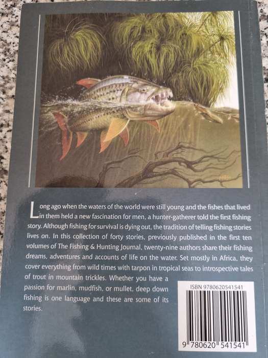 FISHING STORIES FOR AFRICA From the first 10 years of The Fishing & Hunting Journal Ed. E TRUTER &