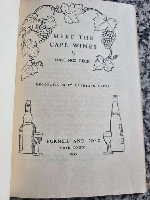MEET THE CAPE WINES HASTINGS BECK published 1955 ( please note the condition )