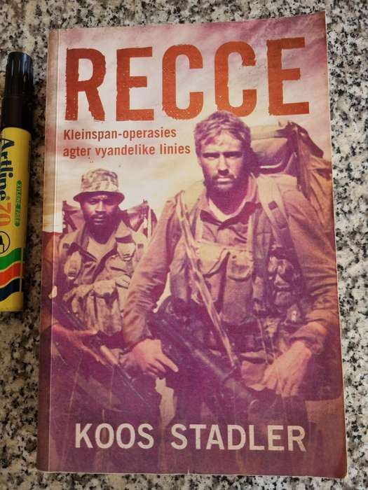 RECCE Kleinspan Operasies Agter Vyandelike Linies KOOS STADLER ( Suid Afrikaase Weermag