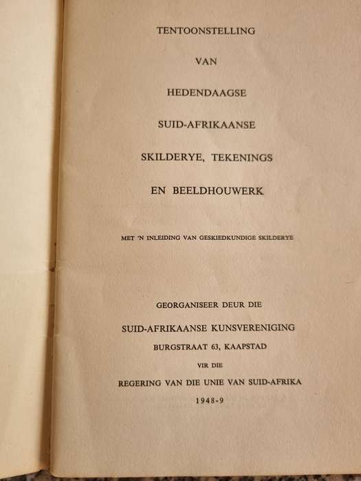 Exhibition Catalogue - Afrikaans only TENTOONSTELLING GEORGANISEE Suid Afrikaanse Kunsverenig 1948-9