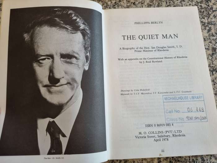 THE QUIET MAN PHILLIPPA BERLYN Signed Andre Holland M P Rhodesia Biography of Hon IAN DOUGLAS SMITH