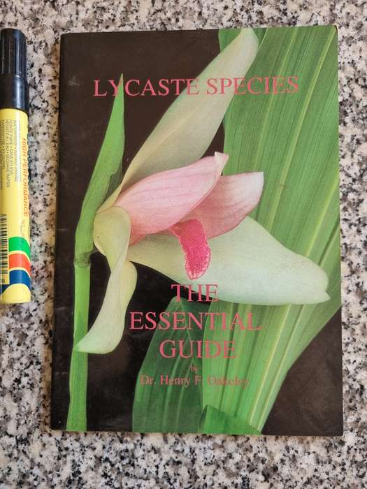 LYCASTE SPECIES The Essential Guide Dr HENRY F OAKLEY  ( flowering plants like orchids botany  )
