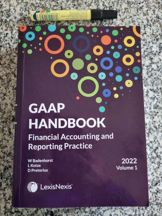 GAAP HANDBOOK FINANCIAL ACCOUNTING & REPORTING PRACTICE W BADENHORST 2022 VOLUMES 1 & 2