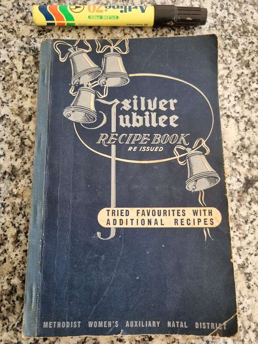SILVER JUBILEE RECIPE BOOK Re issued 4th Ed 1953  Methodist Women's Auxiliary ( Natal District )