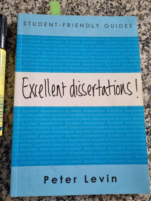 EXCELLENT DISSERTATIONS PETER LEVIN Student Friendly Guides  university degree post graduate thesis