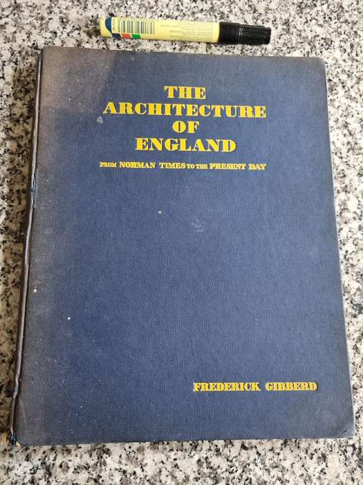 THE ARCHITECTURE of ENGLAND Norman Times to the Present Day FREDERICK GIBBERD 3rd Revised Ed. 1953