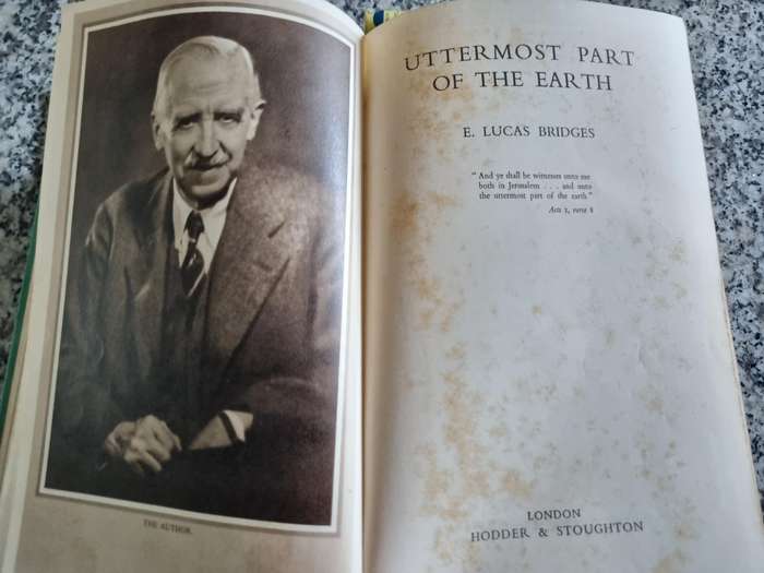 UTTERMOST PART OF THE EARTH E LUCAS BRIDGES ( no dust jacket )