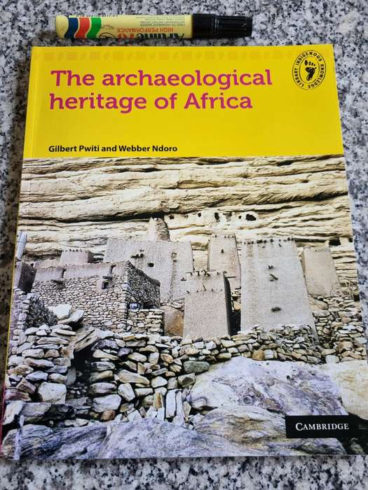 THE ARCHAEOLOGICAL HERITAGE OF AFRICA GILBERT PWITI and WEBBER NDORO