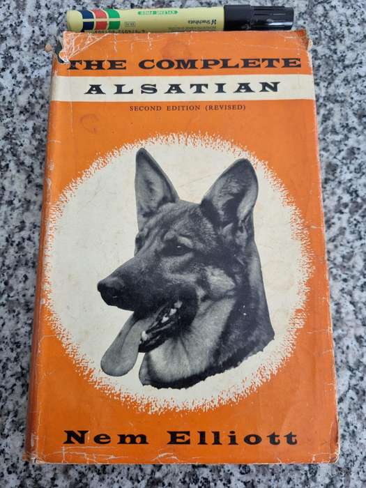 THE COMPLETE ALSATIAN NEM ELLIOTT Second Edition 1968 Alsation Dog breed