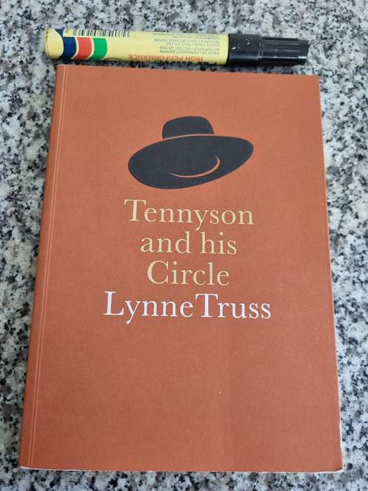 TENNYSON and his CIRCLE LYNNE TRUSS ( Alfred Tennyson -Poet )