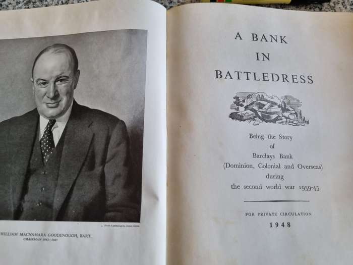 A BANK IN BATTLEDRESS Barclays Bank ( Dominion Colonial & Overseas  During the Second World War 1948