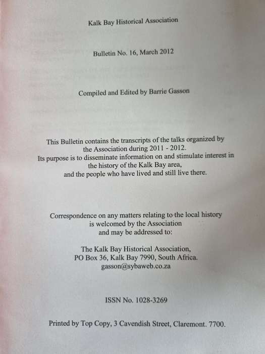 KALK BAY HISTORICAL ASSOCIATION  Bulletin No. 16 March 2012 Compiled by BARRIE GASSON