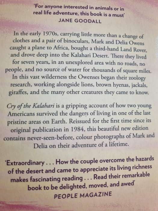 CRY OF THE KALAHARI MARK and DELIA OWENS ( wildlife conservation in the desert environment SOFTCOVER