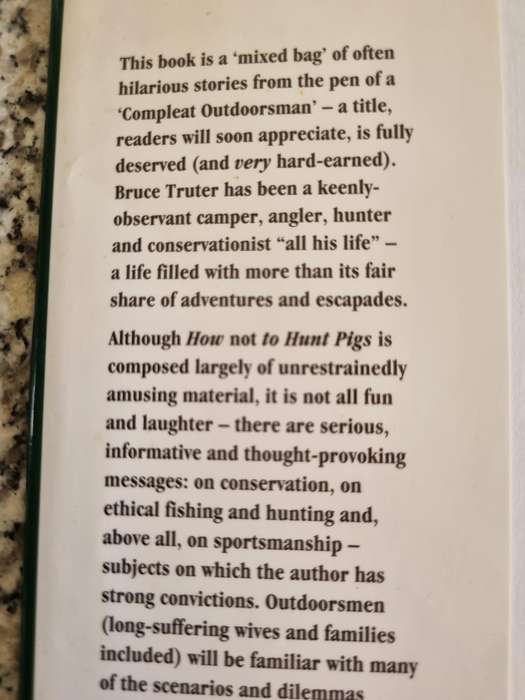 HOW NOT TO HUNT PIGS Other Cautionary Tales of Gun & Rod Wit & Wisdom BRUCE TRUTER hunting fishing