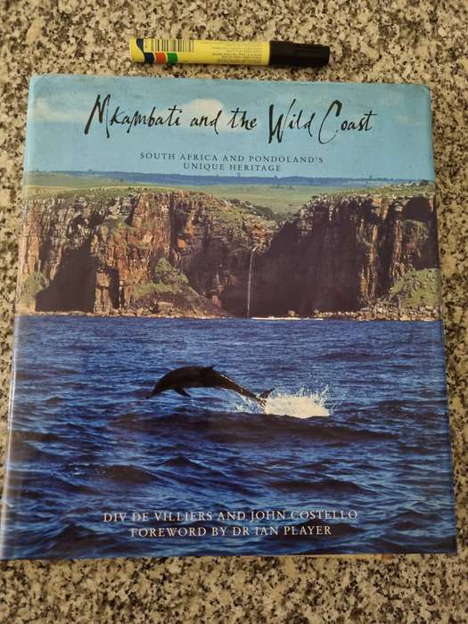 MKAMBATI and the WILD COAST S Africa and Pondoland's Unique Heritage DIV de VILLIERS & JOHN COSTELLO