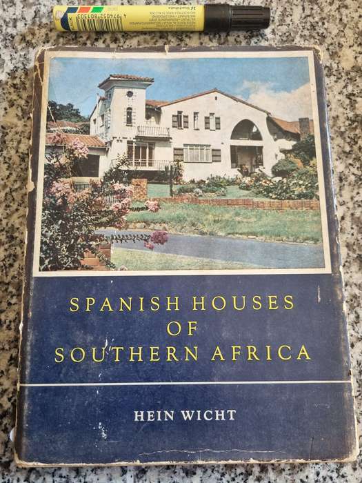 SPANISH HOUSES OF SOUTHERN AFRICA HEIN WICHT  please note the condition of the cover