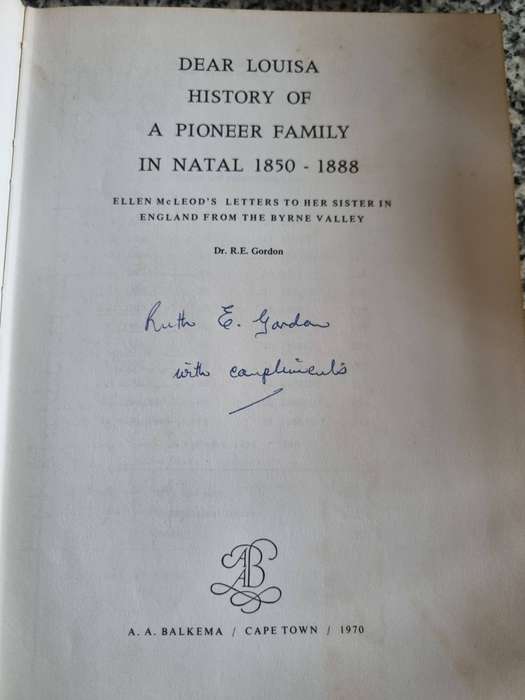 DEAR LOUISA History of a Pioneer Family Natal 1850  RUTH E GORDON Signed + Dear LOUISA Picture Book