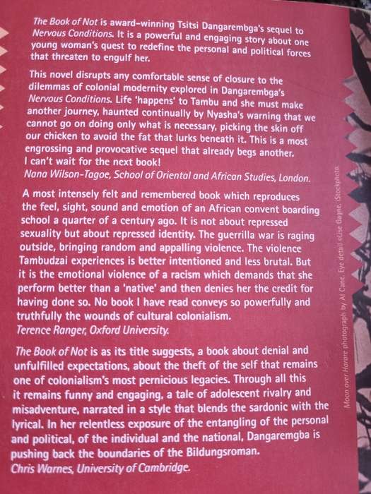 THE BOOK OF NOT  TSITSI DANGAREMBGA  ( A Sequel to Nervous Conditions )