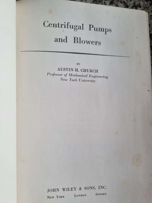 CENTRIFUGAL PUMPS and BLOWERS  by AUSTIN H CHURCH 12th Printing 1967 ( engineering )