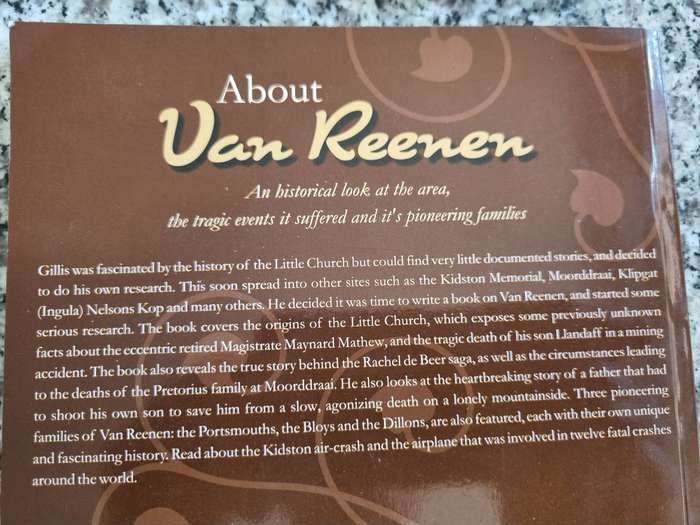ABOUT VAN REENEN Historical Look  Area the Tragic Events & Pioneering Families GILLIS  van SCHALKWYK
