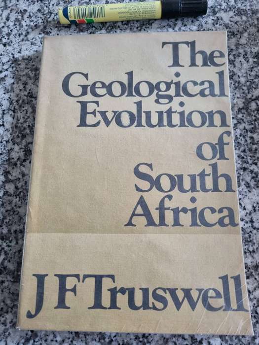 THE GEOLOGICAL EVOLUTION OF SOUTH AFRICA J F TRUSWELL ( geology )