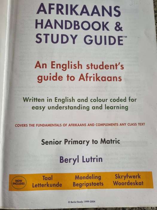 AFRIKAANS HANDBOOK & STUDY GUIDE English Students SNR PRIMARY - MATRIC & BEYOND BERYL LUTRIN