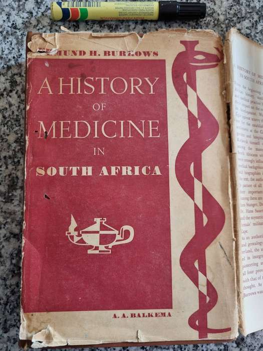 A History of Medicine in South Africa EDMUND H BURROWS (  Poor dust jacket )
