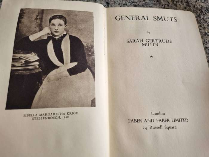 GENERAL SMUTS  by SARAH GERTRUDE MILLIN First published Faber and Faber 1936