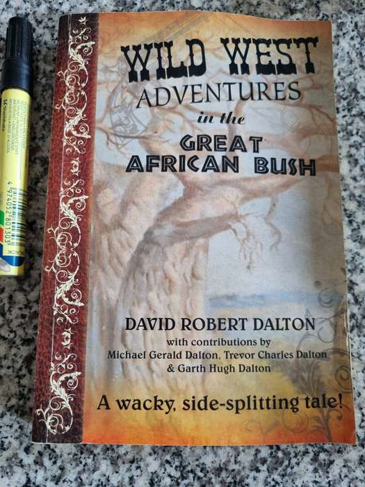 GREAT AFRICAN BUSH WILD WEST ADVENTURES DAVID ROBERT DALTON growing up in Messina early 1960's