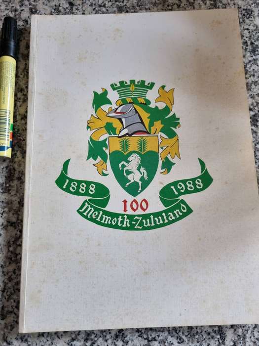 MELMOTH ZULULAND 100 1888 - 1988  Melmoth Town Board