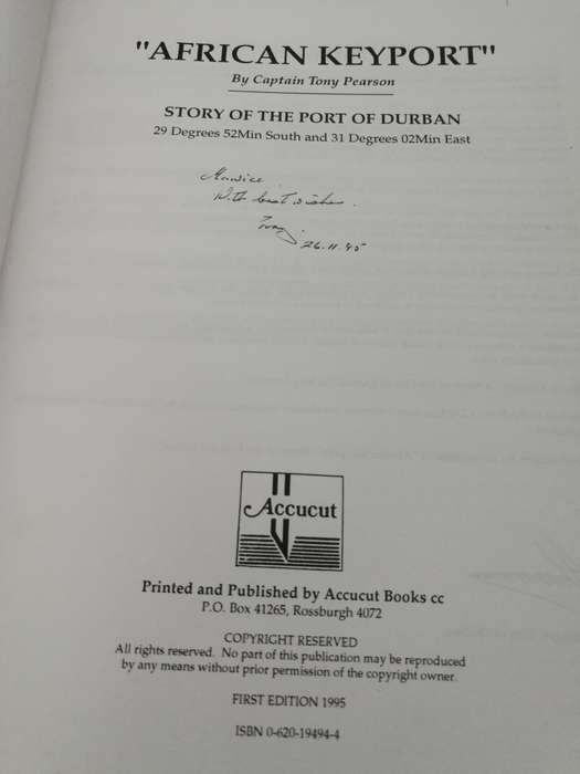 SIGNED AFRICAN KEYPORT STORY OF THE PORT OF DURBAN  by CAPTAIN TONY PEARSON SIGNED ( harbour )