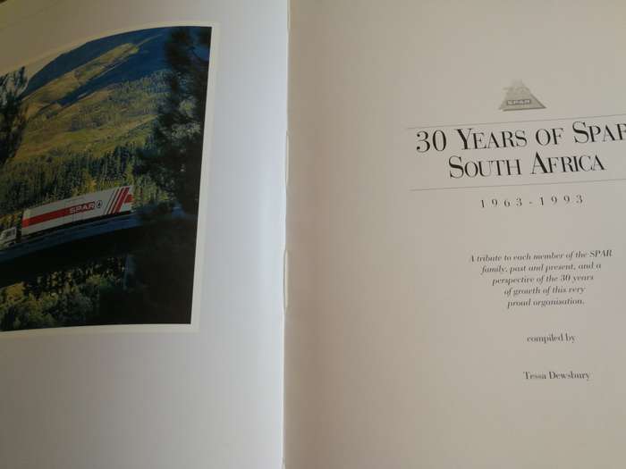30 YEARS OF SPAR SOUTH AFRICA 1963 - 1993 TESSA DESBURY  ( Spar Group Tribute & History Thirty