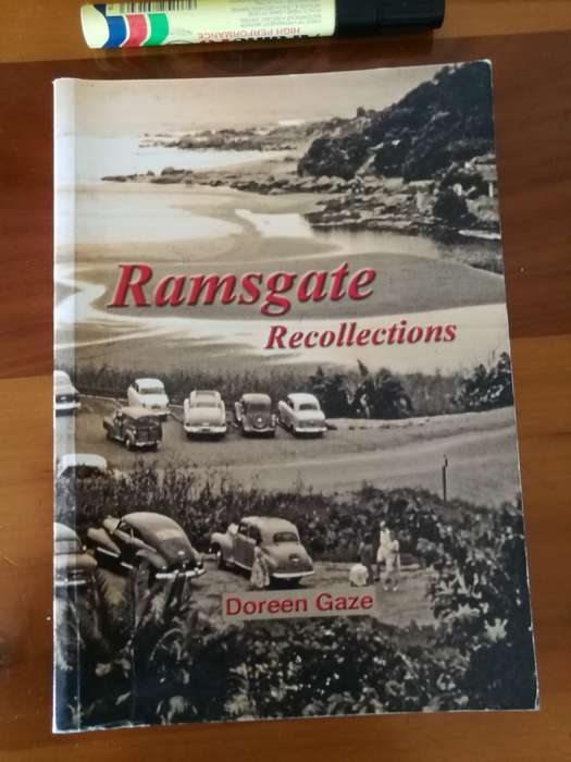 RAMSGATE RECOLLECTIONS DOREEN GAZE  SIGNED ( KwaZulu Natal South Coast history  )