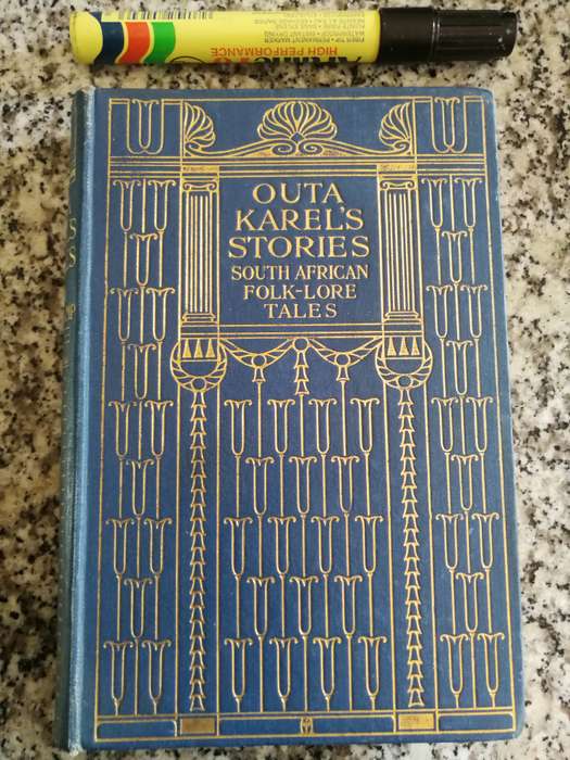 OUTA KAREL'S STORIES SOUTH AFRICAN FOLK LORE TALES SANNI METELERKAMP 1914