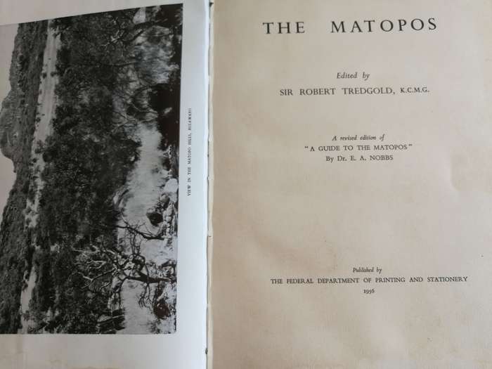 THE MATOPOS SIR ROBERT TREDGOLD ( Editor  ( Granite Hills close to Bulawayo Rhodesia Zimbabwe ) 1956