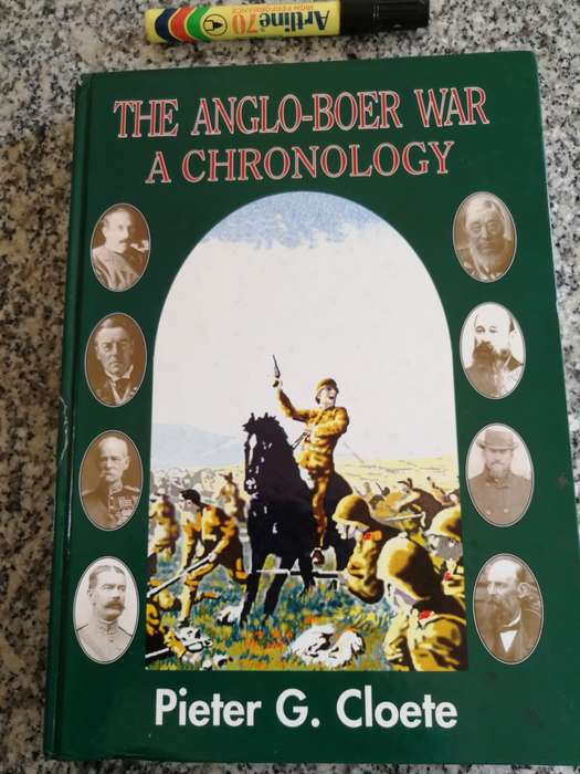 THE ANGLO BOER WAR A CHRONOLOGY PIETER G CLOETE