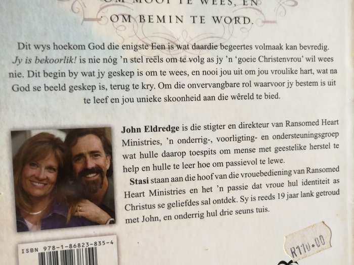 JOHN & STASI ELRIDGE JY IS BEKOORLIK Die Ware Hart van VROUWEES Struik Christelike Boeke