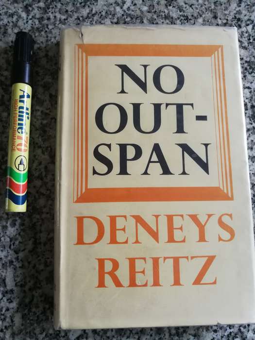 NO OUTSPAN DENYS REITZ ( NO-OUTSPAN ) Faber and Faber Fourth Imp.  1945