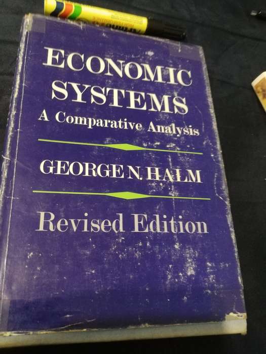 ECONOMIC SYSTEMS A COMPARITIVE ANALYSIS Revised Edition 1964 GEORGE N HALM