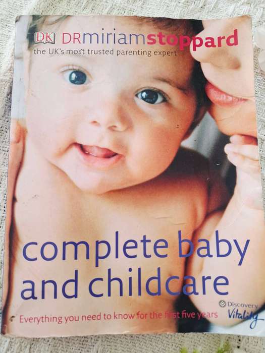 Complete Baby and Childcare: Everything You Need to Know for the First Five Years by Dr Miriam Stopp