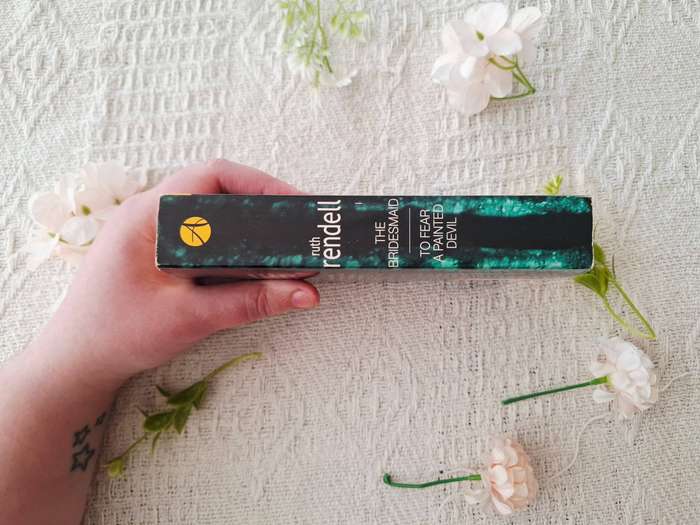 The bridesmaid AND To fear a painted devil by Ruth Rendell