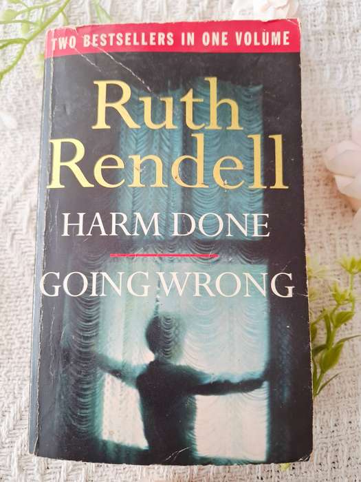 Harm done AND Going wrong by Ruth Rendell (2-in-1)