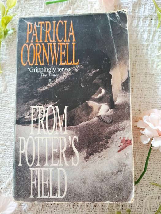 From Potters Field by Patricia Cornwell