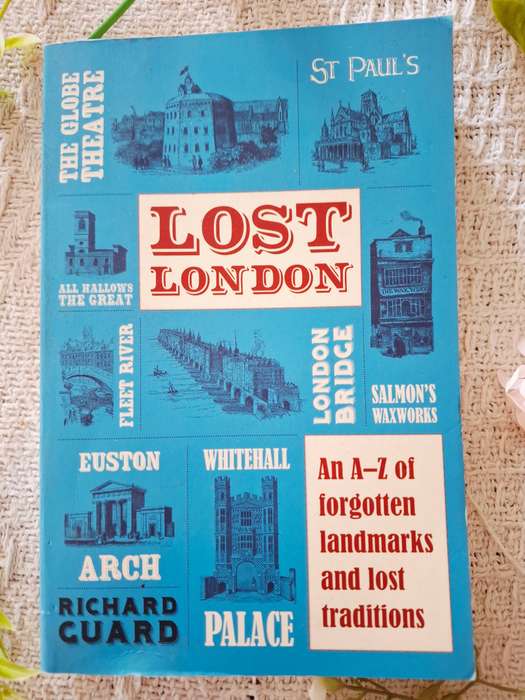 Lost London by Richard Guard